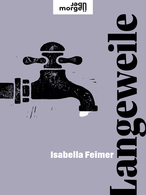 Title details for Langeweile by Isabella Feimer - Available